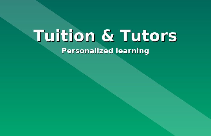 Tuition and Tutors